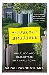 Perfectly Miserable by Sarah Payne Stuart