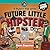 Future Little Hipster