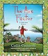 The Axe Factor by Colin Cotterill The Axe Factor by Colin Cotterill