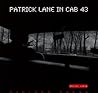 Patrick Lane in Cab 43