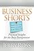 Business Shorts: Practical Insights for the Busy Entrepreneur