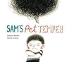 Sam's Pet Temper by Sangeeta Bhadra