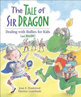 The Tale of Sir Dragon: Dealing with Bullies for Kids {and Dragons}