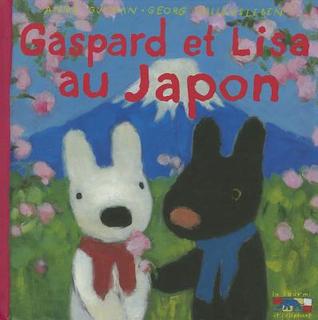 Gaspard Et Lisa Au Japon (Gaspard et Lisa, 22)