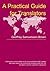 A Practical Guide for Translators (Topics in Translation, 25)
