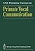 Primate Vocal Communication by Dietmar Todt