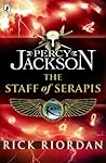 The Staff of Serapis by Rick Riordan