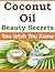 Coconut Oil Beauty Secrets You Wish You Knew
