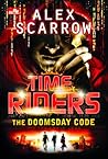 TIME RIDERS by Alex Scarrow