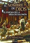 El nombre de Dios. El enigma de la Mesa de Salomón