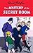 The Mystery of the Secret Room (The Five Find-Outers, #3)