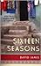 Sixteen Seasons by David                James