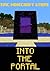 Into the Portal (Minecraft ...