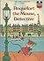 Roquefort the Mouse, Detective