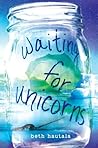 Waiting for Unicorns by Beth Hautala