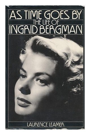 As Time Goes By: The Life of Ingrid Bergman (Paperback)