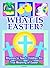 What is Easter? by Louise Folger