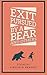 Exit Pursued by a Bear and Others