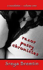 Razor Pussy Chronicles: Volume One: A Novelette