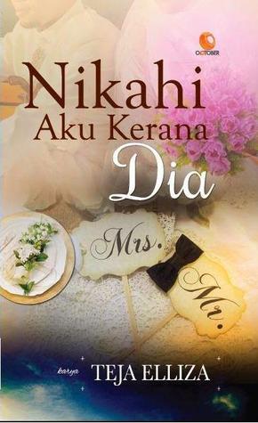 Nikahi Aku Kerana Dia (Paperback)