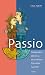 Passio: Rakkauden, seksin j...