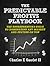 The Predictable Profits Playbook by Charles E. Gaudet II The Predictable Profits Playbook by Charles E. Gaudet II
