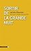Sortir de la grande nuit. Essai sur l'Afrique décolonisée