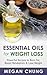Essential Oils For Weight L...