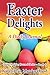 Easter Delights Journal: A Daily Journal (Hood Holiday Journal Series, #4)