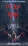 DEAD RAIN A Tale of the Zombie Apocalypse