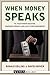 When Money Speaks: The McCutcheon Decision, Campaign Finance Laws, and the First Amendment (SCOTUS Books-in-Brief)