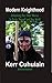 Modern Knighthood: Unleashing Your Inner Power to Master Yourself and the World