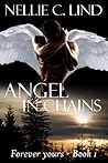 Angel in Chains (Forever Yours, #1) Angel in Chains (Forever Yours, #1)