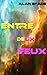 Entre deux feux