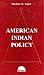 American Indian Policy