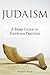 Judaism: A Brief Guide to Faith and Practice
