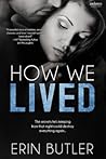 How We Lived by Erin  Butler