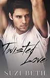 Twisted Love by Suzi Beth