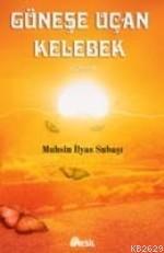 Güneşe Uçan Kelebek