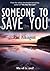 Someone to Save You