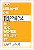 100 Lessons on Happiness in 100 Words or Less