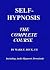 Self-Hypnosis, the Complete...