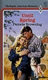Until Spring (American Romance)