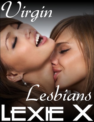 Virgin Lesbians:  5 Erotic First time stories (ebook)