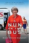 A Nun on the Bus: How All of Us Can Create Hope, Change, and Community