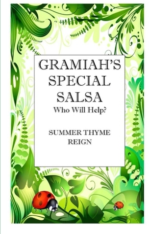 Gramiah's Special Salsa Who Will Help?