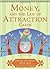 Money, and the Law of Attraction Cards: A 60-Card Deck, plus Dear Friends card