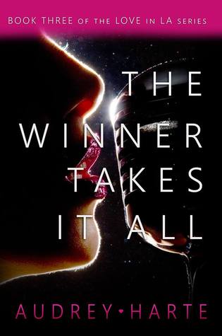 The Winner Takes It All (Love in LA, #3)