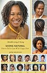 Going-natural: How to Fall in Love With Nappy Hair Going-natural: How to Fall in Love With Nappy Hair