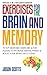 Exercises for the Brain and Memory : 70 Neurobic Exercises & FUN Puzzles to Increase Mental Fitness & Boost Your Brain Juice Today: (Special 2 In 1 Exclusive Edition)